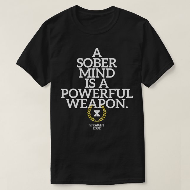 T-shirt Un Esprit Sobre Est Une Arme Puissante Arme Juste  (Design devant)