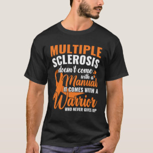 T-shirt Un Guerrier Qui N'A Jamais Connu De Sclérose En Pl