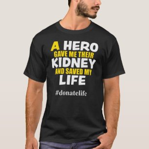 T-shirt Un Héros M'A Donné Leur Rein