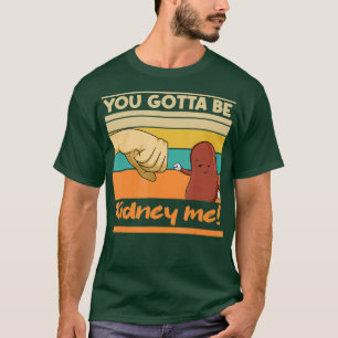T-shirt Un jeu de mots amusant pour un donneur de rein