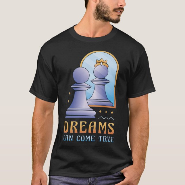 T-shirt Un jeu d'échecs amusant promu à des rêves royaux p (Devant)