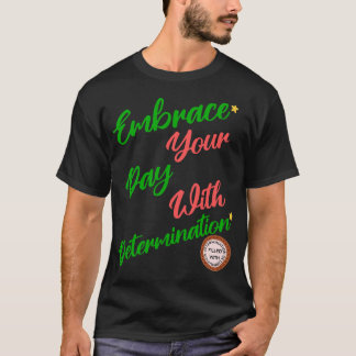 T-shirt Un joli don de motivation positif de la déterminat