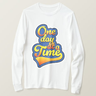 T-shirt Un jour à la fois