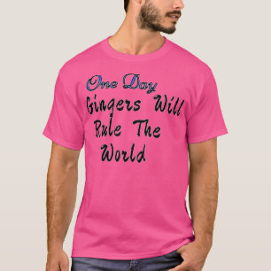T-shirt Un Jour, Les Gingers Régneront Le Monde 3
