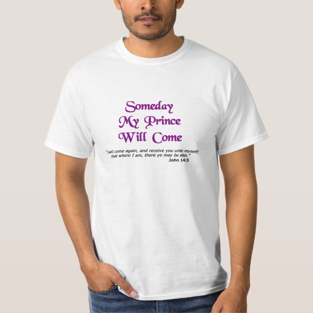 T-shirt Un jour mon prince Will Come (Devant)