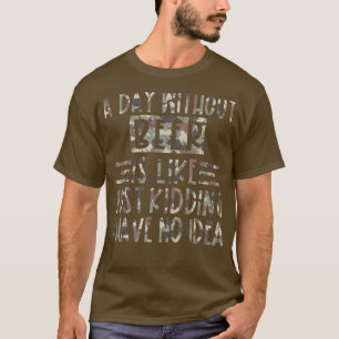 T-shirt Un Jour Sans Bière, C'Est Comme Ravi, Je N'Ai Pas