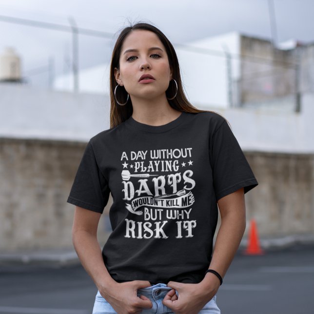 T-shirt Un Jour Sans fléchettes - Amusant Ventilateur De P (Créateur téléchargé)