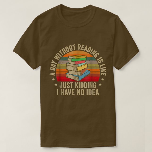 T-shirt Un Jour Sans Lecture, C'Est Comme Le Livre Lover N (Design devant)