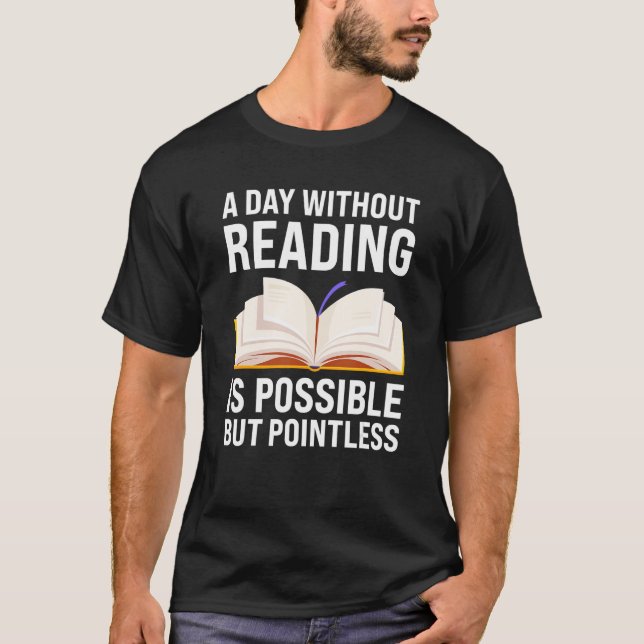 T-shirt un jour sans lire est possible mais inutile re (Devant)
