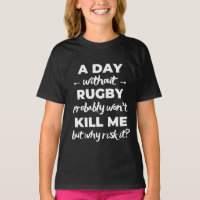 Un jour sans rugby ne me tuera probablement pas