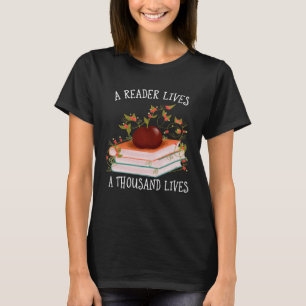 T-shirt Un lecteur vit un millier de vies Bibliophile