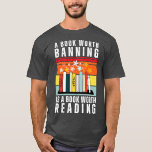 T-shirt Un livre qui vaut la peine d'être interdit est un 