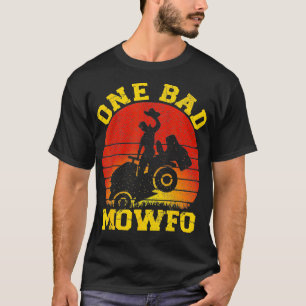T-shirt Un Mauvais Mowfo Drôle Pelouse e Mowing Gardener P