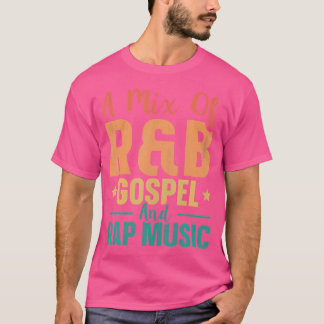 T-shirt Un Mélange D'Évangile Rb Et De Musique Rap