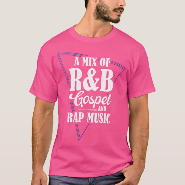 T-shirt Un Mélange D'Évangile Rb Et De Musique Rap (Devant)