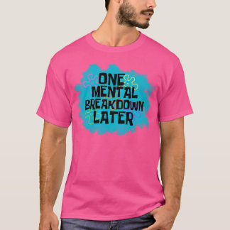 T-shirt Un Menty B L8R
