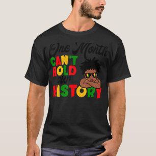 T-shirt Un Mois Ne Peut Pas Tenir Notre Histoire Africain 