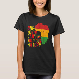 T-shirt Un mois peut tenir notre histoire panafricaine Noi