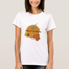 T-shirt Un moment pour remercier le citrouille et le t-shi