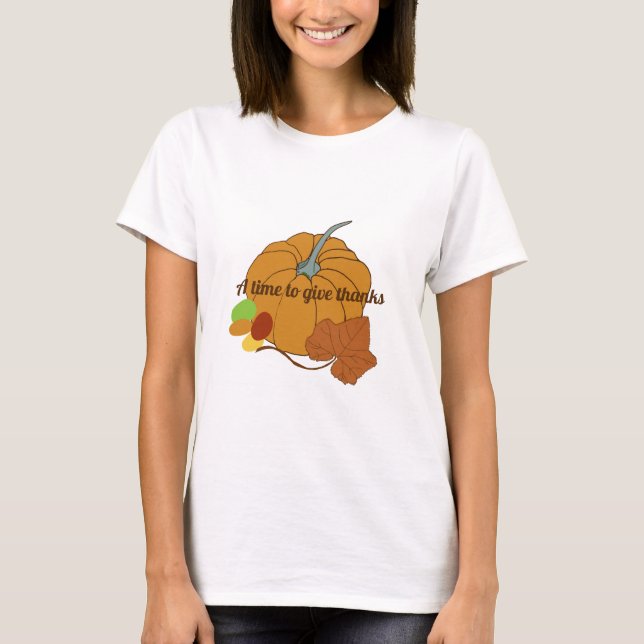 T-shirt Un moment pour remercier le citrouille et le t-shi (Devant)