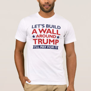 T-shirt Un mur autour de Trump