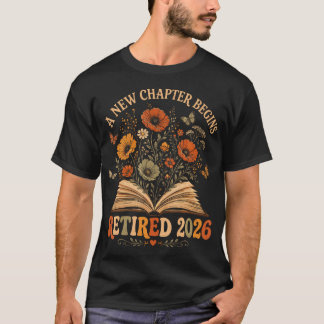 T-shirt Un nouveau chapitre commence Retraité 2026 Floral