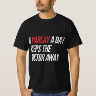 T-shirt Un Parlay Un Jour Drôle Jeux De Jeu Sport
