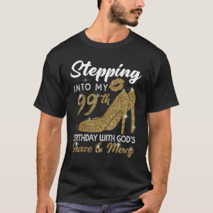 T-shirt Un pas dans mon 99e anniversaire avec la grâce de