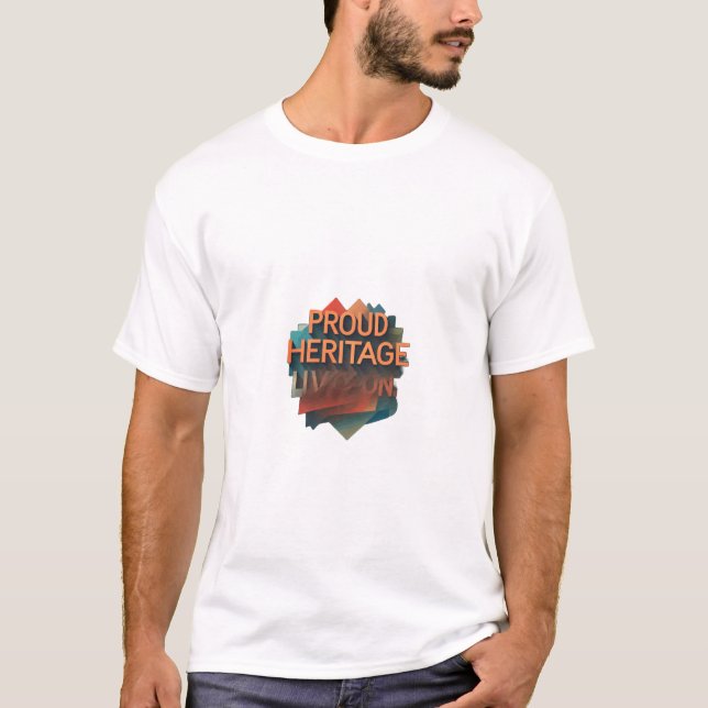 T-shirt Un Patrimoine Fière Vit En Vie (Devant)