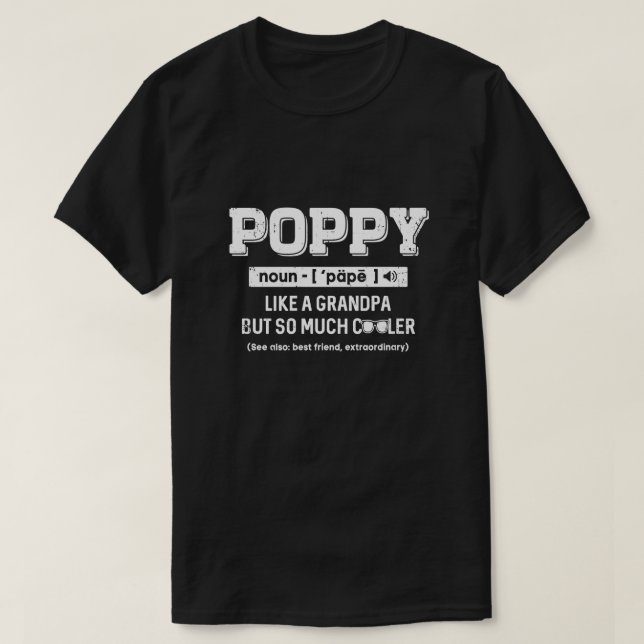 T-shirt Un Pavot Comme Un Grand-Père Uniquement Un Cadeau  (Design devant)