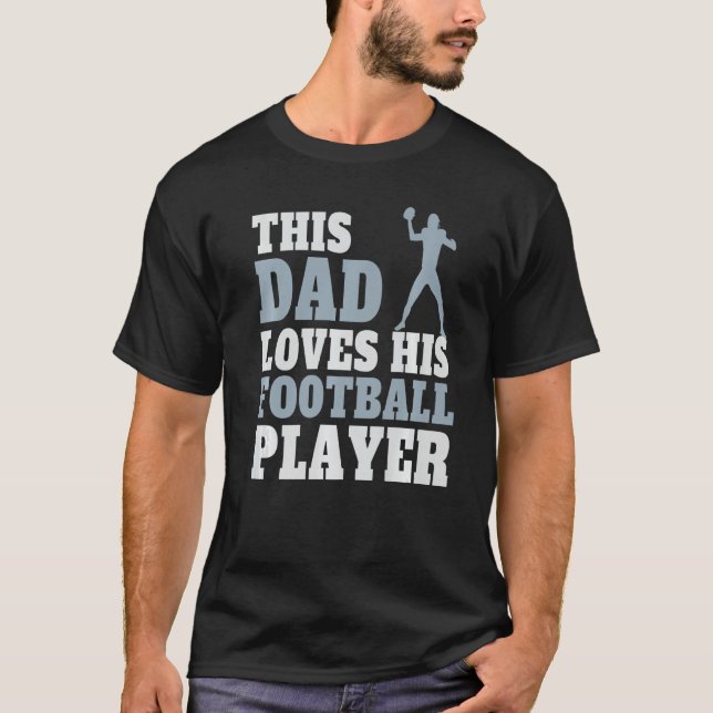 T-shirt Un Père Du Football Dit Des Joueurs De Football Pa (Devant)