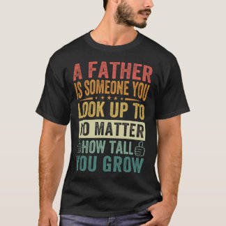 T-shirt Un Père - Quelqu'Un Que Vous Cherchez Toujours