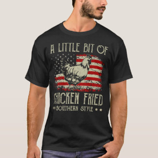 T-shirt Un Petit Peu De Poulet Frit Au Sud