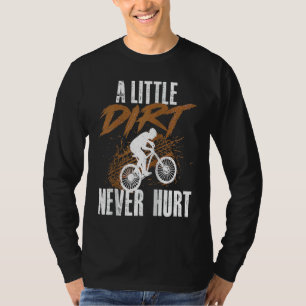 T-shirt Un peu de terre n'a jamais fait de mal Cycliste d