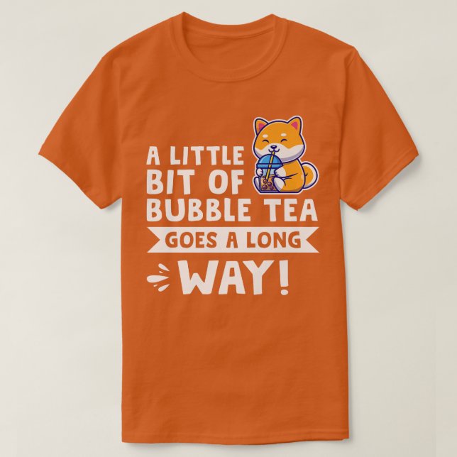 T-shirt Un peu de thé bulle va Bubble tea Merch 9 (Design devant)