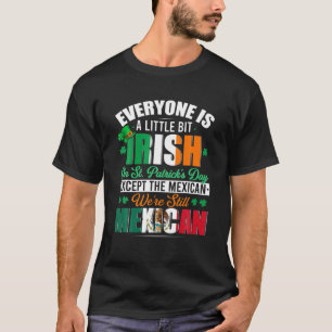 T-shirt Un Peu Irlandais Étaient Encore Mexicains Irlandai