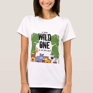 T-shirt Un peu sauvage se trouve en chemin baby shower