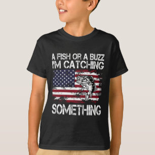 T-shirt Un poisson ou un bourdonnement, je pêche quelque c