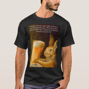 T-shirt Un prêtre, un ministre et un lapin entrent dans un