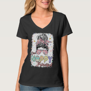 T-shirt Un Principal Hoppy Messy Bun Life Bunny Happy Eas