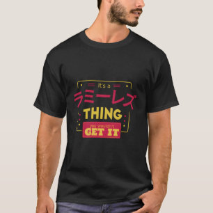 T-shirt Un Ramirez Que Vous Ne L'Obtiendriez Pas Japonais 