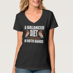T-shirt Un Régime Équilibré Est Le Chocolat Dans Les Deux 