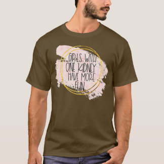 T-shirt Un rein Donateur transplantation filles femmes inf