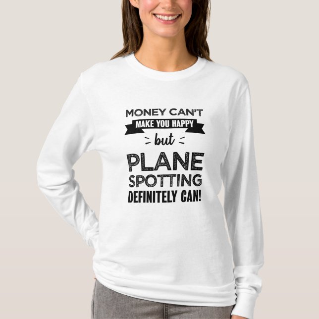 T-shirt Un repérage d'avion vous rend heureux cadeau (Devant)