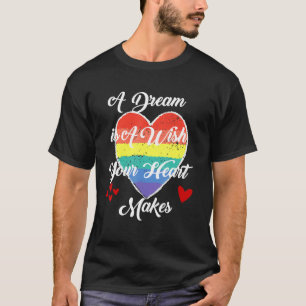 T-shirt Un Rêve Est Un Souhait Que Votre Coeur Fait