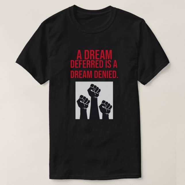 T-shirt Un rêve reporté est un rêve nié (Design devant)