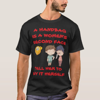T-SHIRT UN SAC À MAIN EST LE SECOND VISAGE D'UNE FEMME, LU