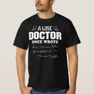 T-shirt Un Sage Médecin A Écrit Une Citation Amusante