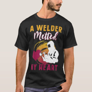 T-shirt Un Soudeur A Fondu Mon Coeur Drôle Cadeau Pour Fem