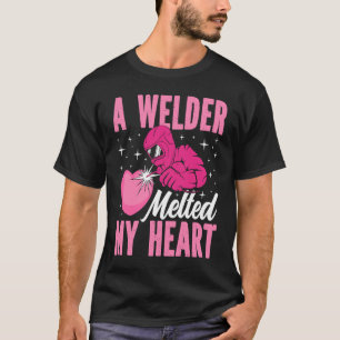 T-shirt Un Soudeur Fondu Mon Masque De Soudage Du Coeur